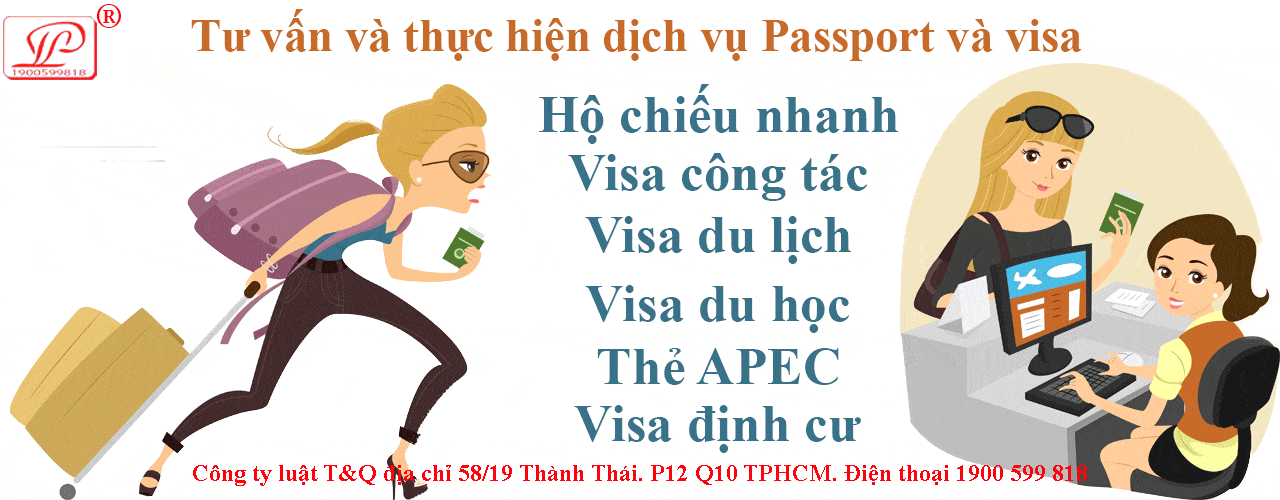 Tư vấn, thực hiện dịch vụ Passport, Visa